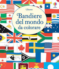 Libro Le bandiere del mondo da colorare. Ediz. illustrata Susan Meredith