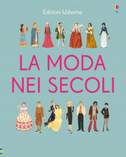 Libro La moda nei secoli. Ediz. a colori Laura Cowan