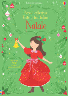 Natale. Piccola collezione Vesto le bamboline. Con adesivi. Ediz. a colori.pdf