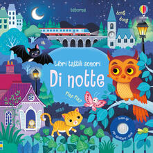 Di notte. Libri tattili sonori. Ediz. a colori.pdf