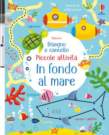 In fondo al mare. Ediz. a colori. Con gadget.pdf