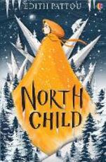 Libro in inglese North Child Edith Pattou