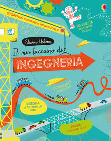 Il mio taccuino di ingegneria. Ediz. a colori.pdf