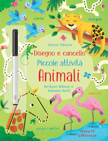 Animali. Piccole attività. Disegno e cancello. Ediz. a colori. Con gadget.pdf