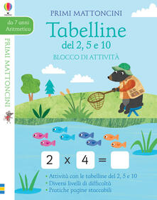 Tabelline del 2, 5, e 10. Blocco di attività. Primi mattoncini.pdf