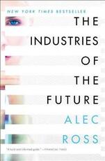 Libro in inglese The Industries of the Future Alec Ross