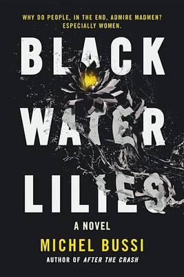 Black Water Lilies Michel Bussi Libro In Lingua Inglese Hachette Books Ibs