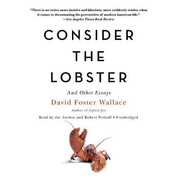Libro in inglese Consider the Lobster, and Other Essays David Foster Wallace