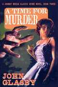 Libro in inglese A Time for Murder: A Johnny Merak Classic Crime Novel, Book Three John Glasby