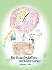 Libro in inglese The Butterfly Balloon and Other Stories Darlene Ann Colver