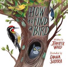 Libro in inglese How to Find a Bird Jennifer Ward