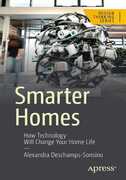 Libro in inglese Smarter Homes: How technology has changed your home life Alexandra Deschamps-Sonsino