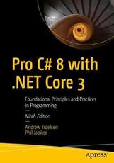 Libro in inglese Pro C# 8 with .NET Core 3: Foundational Principles and Practices in Programming Andrew Troelsen Phil Japikse