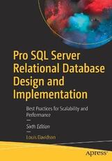 Libro in inglese Pro SQL Server Relational Database Design and Implementation: Best Practices for Scalability and Performance Louis Davidson