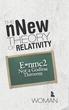 Nnew Theory of Relativity: E=nmc2 Not a