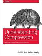 Libro in inglese Understanding Compression: Data Compression for Modern Developers Colt McAnlis Aleks Colt Aleks Haecky