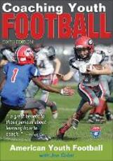 Libro in inglese Coaching Youth Football Joe Galat American Youth Football