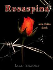 Rosaspina. Una fiaba dark