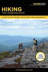 Libro in inglese Hiking the Adirondacks: A Guide to the Area's Greatest Hiking Adventures Lisa Densmore-Ballard