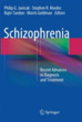 Schizophrenia: Recent Advances in Diagno