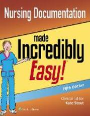 Libro in inglese Nursing Documentation Made Incredibly Easy LWW