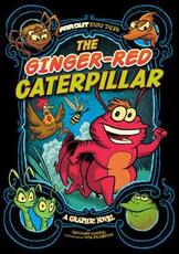 Libro in inglese The Ginger-Red Caterpillar Benjamin Harper