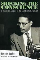 Libro in inglese Shocking the Conscience: A Reporter's Account of the Civil Rights Movement Simeon Booker