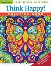 Libro in inglese Think Happy! Coloring Book: Craft, Pattern, Color, Chill Thaneeya McArdle