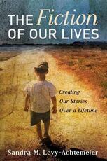 Libro in inglese The Fiction of Our Lives Sandra M Levy-Achtemeier