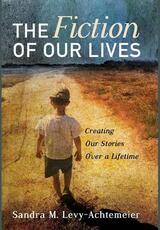 Libro in inglese The Fiction of Our Lives Sandra M Levy-Achtemeier
