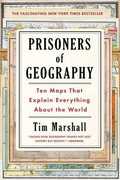 Libro in inglese Prisoners of Geography: Ten Maps That Explain Everything about the World Tim Marshall
