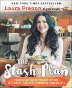 Libro in inglese The Stash Plan: Your 21-Day Guide to Shed Weight, Feel Great, and Take Charge of Your Health Laura Prepon Elizabeth Troy