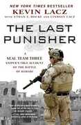 Libro in inglese Last Punisher: A SEAL Team THREE Sniper's True Account of the Battle of Ramadi Kevinrocke Lacz Lindsey Ethan E.lacz