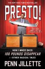 Libro in inglese Presto!: How I Made Over 100 Pounds Disappear and Other Magical Tales Penn Jillette