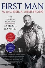 Libro in inglese First Man: The Life of Neil A. Armstrong James R Hansen