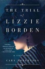 Libro in inglese The Trial of Lizzie Borden Cara Robertson