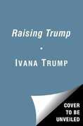 Libro in inglese Raising Trump: Family Values from America's First Mother Ivana Trump