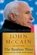 Libro in inglese The Restless Wave: Good Times, Just Causes, Great Fights, and Other Appreciations John McCain Mark Salter