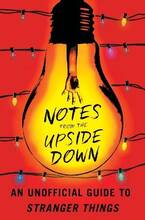 Libro in inglese Notes from the Upside Down: An Unofficial Guide to Stranger Things Guy Adams