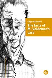 The facts of M. Valdemar's case