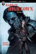 Libro in inglese Dragon Age: Hard In Hightown: A Dragon Age Novel V. Tethras