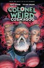 Libro in inglese Colonel Weird: Cosmagog Jeff Lemire Tyler Crook
