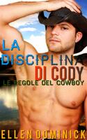  La disciplina di Cody: le regole del cowboy
