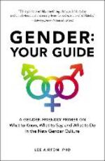 Libro in inglese Gender: Your Guide: A Gender-Friendly Primer on What to Know, What to Say, and What to Do in the New Gender Culture Lee Airton