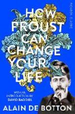 Libro in inglese How Proust Can Change Your Life Alain de Botton