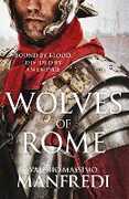 Libro in inglese Wolves of Rome Valerio Massimo Manfredi