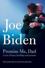 Libro in inglese Promise Me, Dad: The Heartbreaking Story of Joe Biden's Most Difficult Year Joe Biden