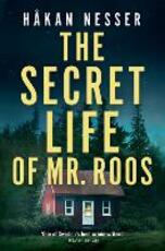 Libro in inglese The Secret Life of Mr Roos Hakan Nesser