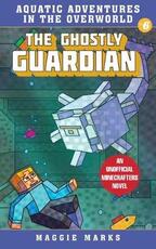 Libro in inglese The Ghostly Guardian: An Unofficial Minecrafters Novel Maggie Marks