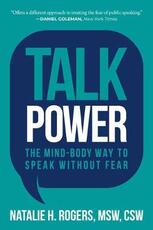 Libro in inglese Talk Power: The Mind-Body Way to Speak Without Fear Natalie H Rogers